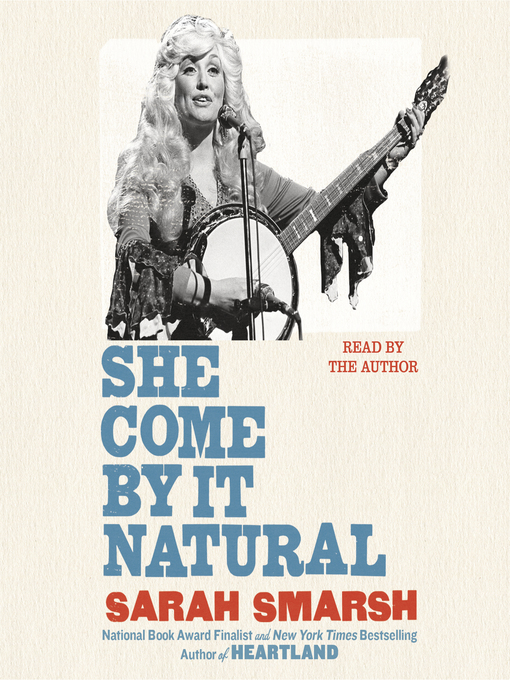 Title details for She Come by It Natural by Sarah Smarsh - Wait list